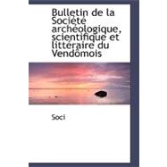 Bulletin de la Sociactac Archacologique, Scientifique et Littacraire du Vendaamois