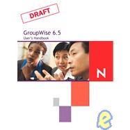 Novell's GroupWise 6.5 User's Handbook