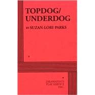 Topdog/Underdog - Acting Edition