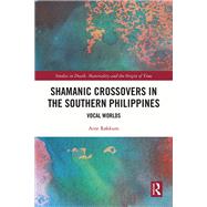Shamanic Crossovers in the Southern Philippines