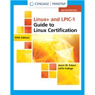 MindTap for Eckert's Linux+ and LPIC-1 Guide to Linux Certification, 5th Edition [Instant Access], 1 term