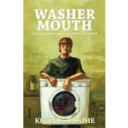 Washer Mouth : The Man Who Was a Washing Machine