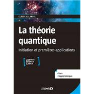 La théorie quantique : Initiation et premières applications - Licence Prépas Capes