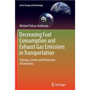 Decreasing Fuel Consumption and Exhaust Gas Emissions in Transportation