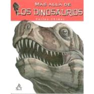 Mas alla de los dinosaurios / Farther than the Dinosaurs