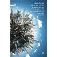 Building Cosmopolitan Communities A Critical and Multidimensional Approach