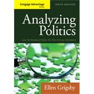 Cengage Advantage Books: Analyzing Politics, 6th Edition