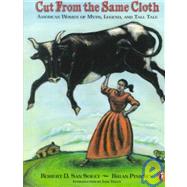 Cut from the Same Cloth: American Women of Myth, Legend and Tall Tale