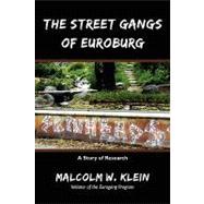 The Street Gangs of Euroburg
