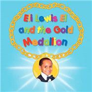 Eli Lewis El and the Gold Medallion