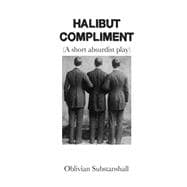 Halibut Compliment