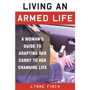 Living an Armed Life