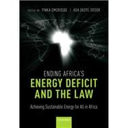 Ending Africa's Energy Deficit and the Law Achieving Sustainable Energy for All in Africa