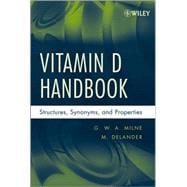 Vitamin D Handbook: Structures, Synonyms, and Properties