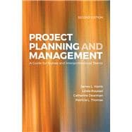 Project Planning  &  Management: A Guide for Nurses and Interprofessional Teams