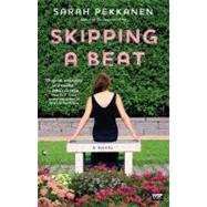 Skipping a Beat : A Novel