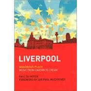 Liverpool: Wondrous Place : Music from Cavern to Cream