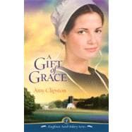 Gift of Grace, A