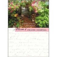 Mom's Prayer Journal : A Guided Journal by Fern Nichols
