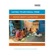 Eating Traditional Food: Politics, identity and practices