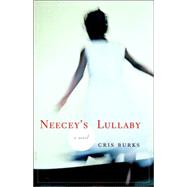 Neecey's Lullaby A novel
