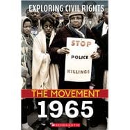 1965 (Exploring Civil Rights: The Movement)