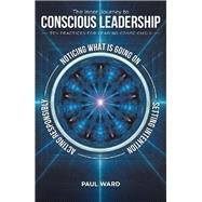 The Inner Journey to Conscious Leadership