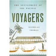 Voyagers The Settlement of the Pacific