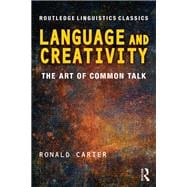 Language and Creativity: The Art of Common Talk
