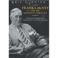 Frank L. Mcvey and the University of Kentucky