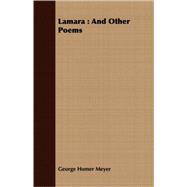 Lamara: And Other Poems