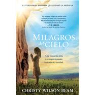 Milagros del cielo / Miracles from Heaven