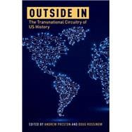 Outside In The Transnational Circuitry of US History