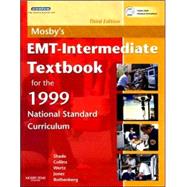 Mosby's EMT-Intermediate Textbook for the 1999 National Standard Curriculum