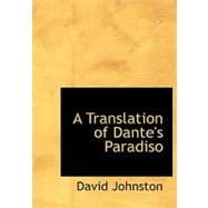 A Translation of Dante's Paradiso