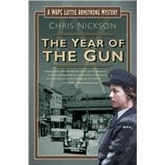 The Year of the Gun A WAPC Lottie Armstrong Mystery (Book 2)