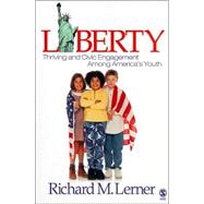 Liberty : Thriving and Civic Engagement among America's Youth