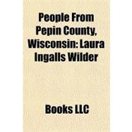 People from Pepin County, Wisconsin : Laura Ingalls Wilder
