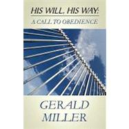 His Will, His Way: A Call to Obedience