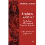 Regulating Capitalism? The Evolution of Transnational Accounting Governance