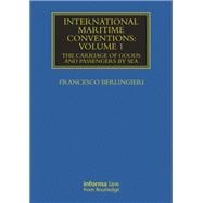 International Maritime Conventions (Volume 1): The Carriage of Goods and Passengers by Sea
