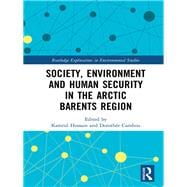 Societal Security in the Arctic-Barents Region: Environmental Sustainability and Human Security