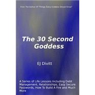 The 30 Second Goddess