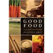 Good Food: Grounded Practical Theology