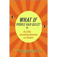 What If... ? : 75 Fascinating Questions and Answers
