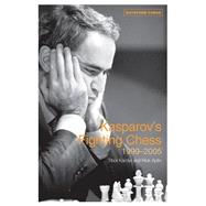 Kasparov's Fighting Chess 1999-2005