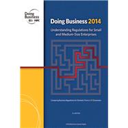 Doing Business 2014 Understanding Regulations for Small and Medium-Size Enterprises