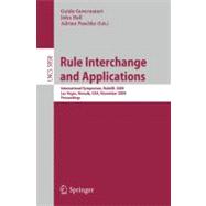Rule Interchange and Applications: International Symposium, Ruleml 2009, Las Vegas, Nevada, USA, November 5-7, 2009. Proceedings