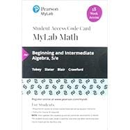 MyLab Math with Pearson eText -- 18 Week Standalone Access Card -- for Beginning & Intermediate Algebra