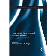 Sport and the Emancipation of European Women: The Struggle for Self-fulfilment